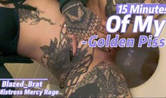15Mins Of My Golden Piss