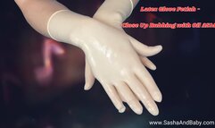 Latex Glove Fetish - Close Up Rubbing with Oil ASMR