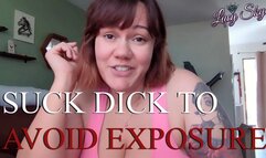 Suck Dick to Avoid Exposure