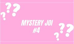 Mystery JOI #4