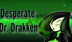 Desperate Dr Drakken