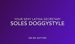 Your Sexy Latina Secretary In 'Soles In Taken From Behind'