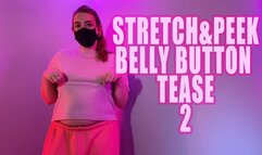 Stretch & Peek Belly Button Tease 2