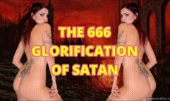 THE 666 GLORIFICATION OF SATAN