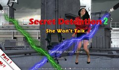Secret Detention 2 - Part 1 - She Won't Talk