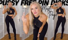 Pussy-Free Pin Dicks Must Pay!