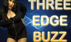 THREE EDGE BUZZ