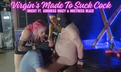 Virgin’s Made To Suck Cock UNCUT ft. Goddess Macy & Mistress Blaze -WMV