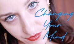 Changing your Mind (again)