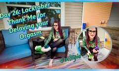 LOCKTOBER DAY 26: THANK ME FOR DELAYING YOUR ORGASM