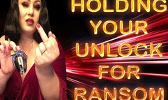 HOLDING YOUR UNLOCK FOR RANSOM