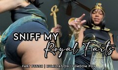 Sniff my Royal Farts