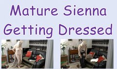 Mature Sienna Getting Dressed