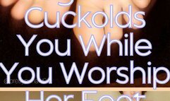 Domme Pegs You and Cuckolds You While You Worship Her Feet