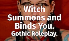 Witch Summons and Binds You. Gothic Roleplay
