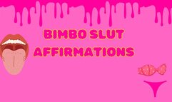 Bimbo affirmations for sissy sluts