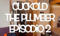 GEA DOMINA - CUCKOLD: THE PLUMBER - EPISODE 2 (MOBILE)