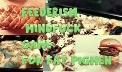 Feederism Mindfuck Game for Fat PiggieMen