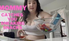 Step Mommy Catches You Sneaking Food