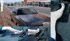 Cranking, Stalling, and Driving in Havaianas Slims and Bare Legs (mp4 1080p)
