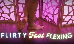 Flirty Foot Flexing
