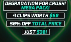 Degradation for Your Crush Mega Pack! (50% Discount!)