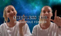 Mindless for My Middle Finger