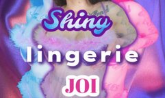 Shiny Soft Lingerie JOI