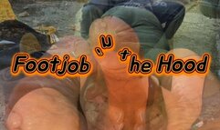 FOOTJOB IN THE HOOD!!