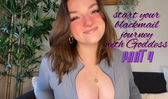 Start Your Blackmail Journey with Goddess Part 4