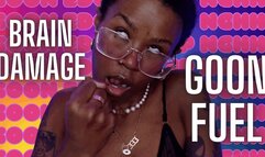 BRAIN DAMAGE GOON FUEL