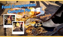 PART 3 FOOD COMPRESSION: WATCH ME SMASH THIS CUM-PKIN PIE