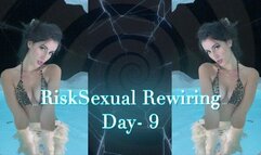 RiskSexual Rewiring Day- 9