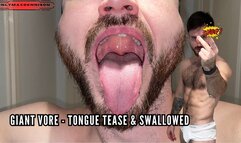 Giant vore - tongue tease & swallowed