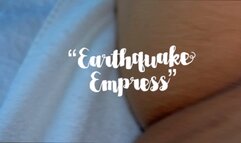 Earthquake Empress