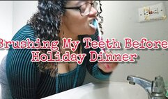 Brushing My Teeth Before Holiday Dinner