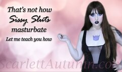 Masturbate in the proper Sissy way - MP4 HD 1080p