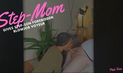 Step-Mom Gives Step-Son Forbidden Blowjob Voyeur