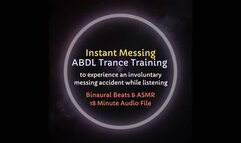 Instant Messing ABDL Diaper Trance Training - Causes Uncontrollable Messing Accident While Listening