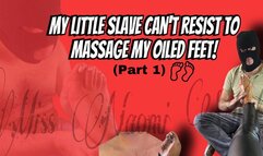 MY LITTLE SLAVE CAN'T RESIST TO MASSAGE MY OILED FEET! PART1 (SUB ENG)