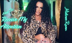 HOW TO RECEIVE MY ATTENTION