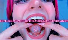 Explore My Mouth for Your Lost Love Candy