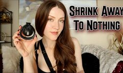 Shrink Away To Nothing 2
