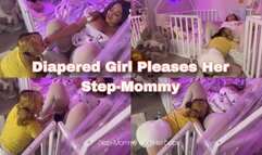 Diaper Girl Pleases Her Step-Mommy