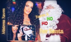 YOU’RE A HO HO HO FOR SANTA