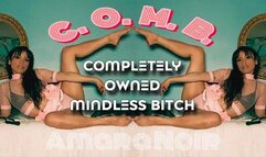 C.O.M.B (Completely Owned Mindless BItch)