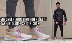 SHRUNKEN ANNOYING FRIEND KEPT SAFE IN GIANTS SHOE & COCK
