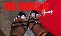 The Choice is Yours
