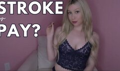 Stroke or Pay?
