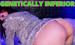 GENETICALLY INFERIOR